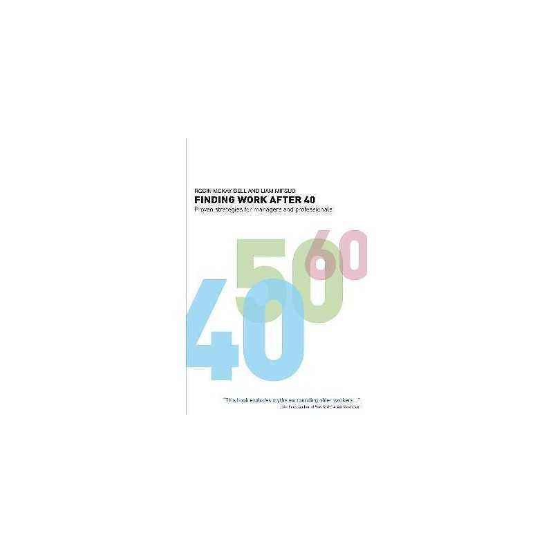 Finding Work After 40 - 9781408131251