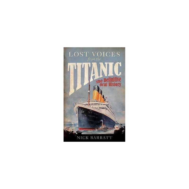 Lost Voices from the Titanic - 9781848091511