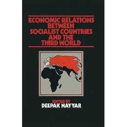 Economic Relations between Socialist Countries and the Third ... - 9781349032952