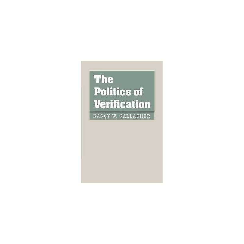 The Politics of Verification - 9780801877391