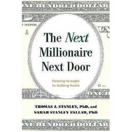 The Next Millionaire Next Door - 9781493035359
