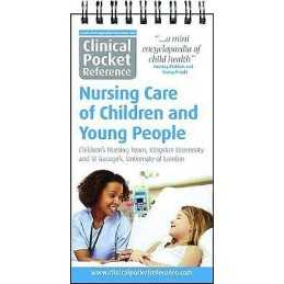 Clinical Pocket Reference Nursing Care of Children and Young ... - 9781908725097