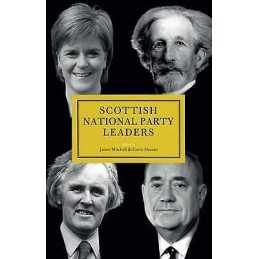 Scottish National Party Leaders - 9781785900921