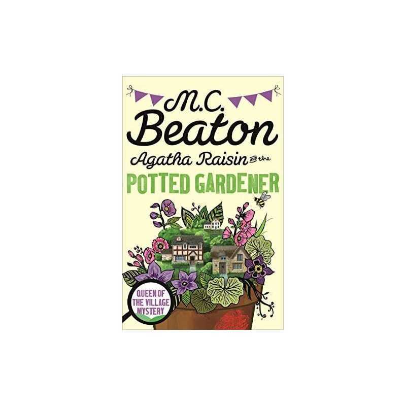 Agatha Raisin and the Potted Gardener by M.C. Beaton Book