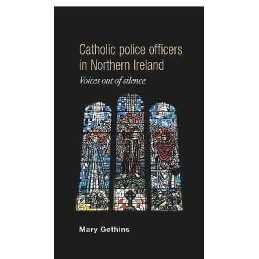 Catholic Police Officers in Northern Ireland - 9780719087431