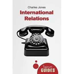 International Relations: A Beginners Guide (Beginners Gui... by Jones, Charles