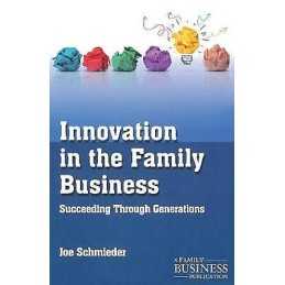 Innovation in the Family Business - 9781137386236