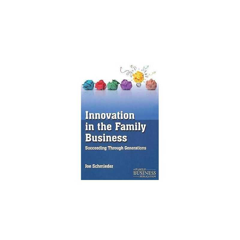Innovation in the Family Business - 9781137386236