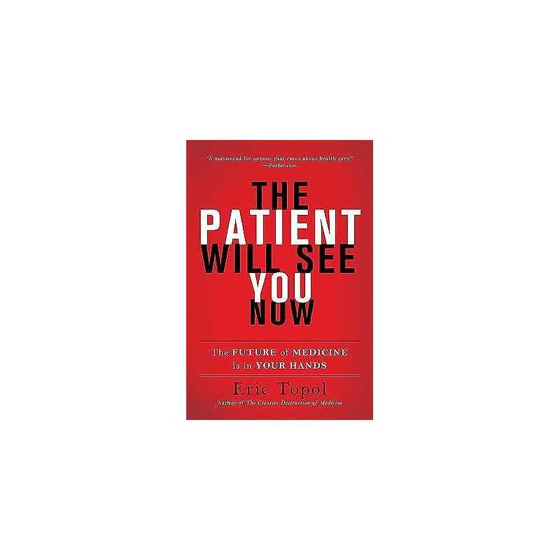 The Patient Will See You Now - 9780465040025