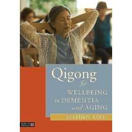 Qigong for Wellbeing in Dementia and Aging - 9781848192539
