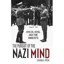 The Pursuit of the Nazi Mind - 9780199678518