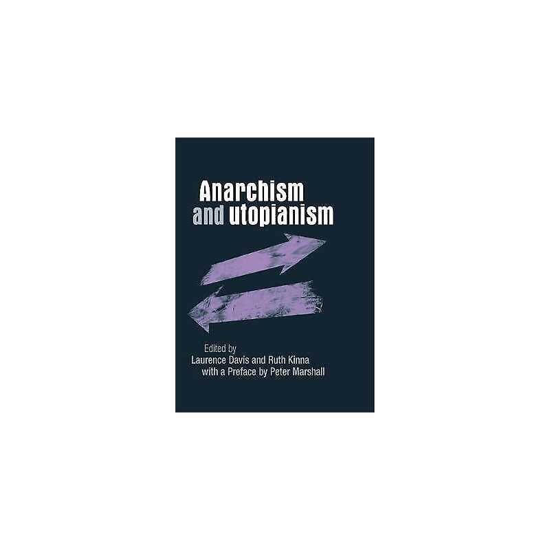 Anarchism and Utopianism - 9780719096679