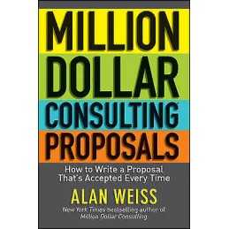 Million Dollar Consulting Proposals - 9781118097533