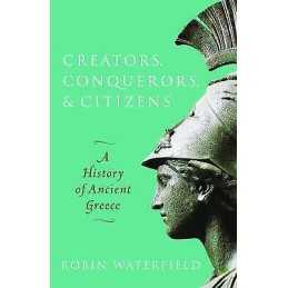 Creators, Conquerors, and Citizens - 9780198853121