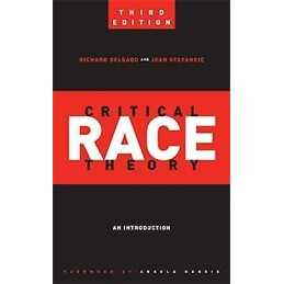 Critical Race Theory (Third Edition) - 9781479802760