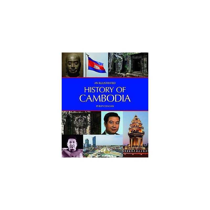 An Illustrated History of Cambodia - 9781912081974