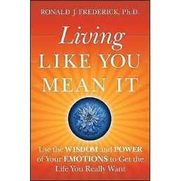 Living Like You Mean It - 9780470377031