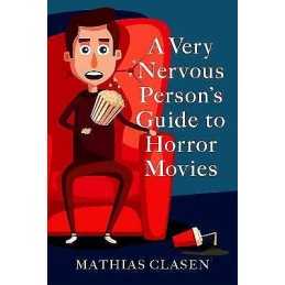 A Very Nervous Persons Guide to Horror Movies - 9780197535905