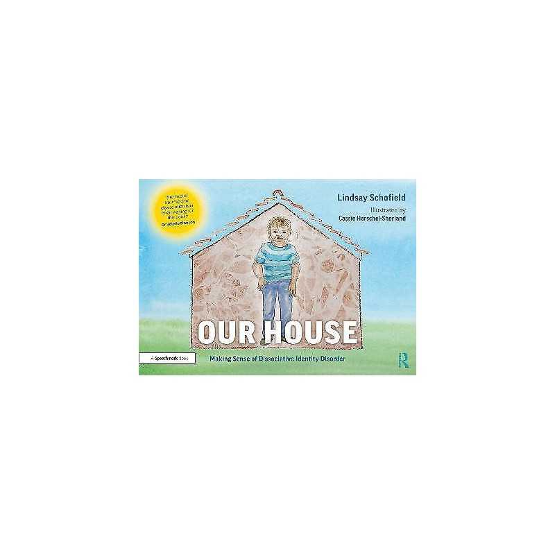 Our House: Making Sense of Dissociative Identity Disorder - 9780367708238