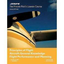 PPL 4 - Principles of Flight, Aircraft General Knowledge, Fli... - 9781874783237