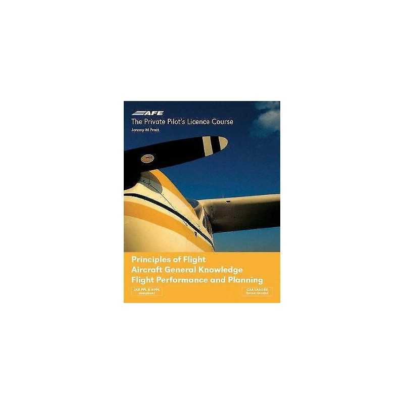 PPL 4 - Principles of Flight, Aircraft General Knowledge, Fli... - 9781874783237