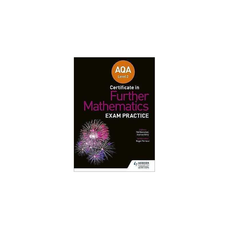 AQA Level 2 Certificate in Further Mathematics: Exam Practice - 9781510460768