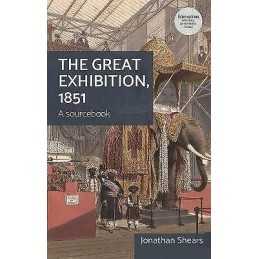 The Great Exhibition, 1851 - 9780719099137