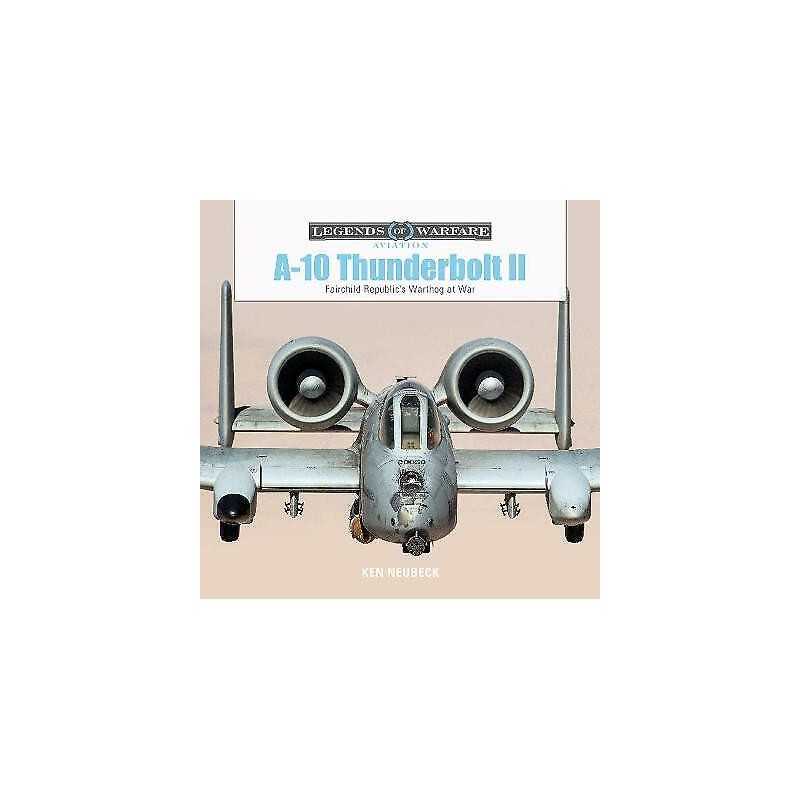 A-10 Thunderbolt II - 9780764356704