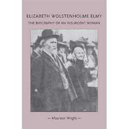 Elizabeth Wolstenholme Elmy and the Victorian Feminist Movement - 9780719091353