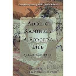 Adolfo Kaminsky: A Forgers Life - 9780997003475