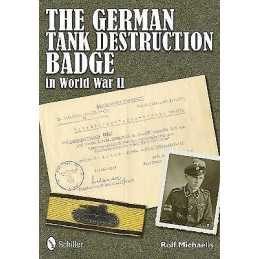 The German Tank Destruction Badge in World War II - 9780764340529