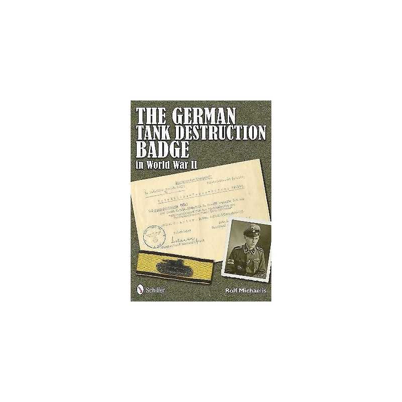 The German Tank Destruction Badge in World War II - 9780764340529