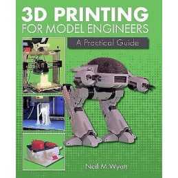 3D Printing for Model Engineers - 9781785004254