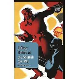 A Short History of the Spanish Civil War - 9781350152557
