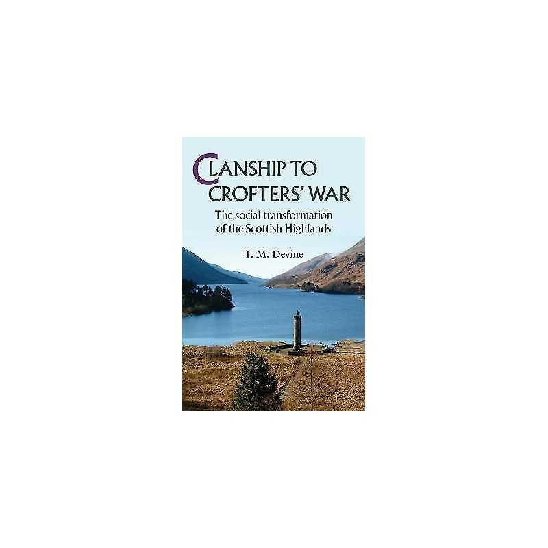 Clanship to Crofters War - 9780719090769