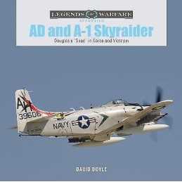 AD and A-1 Skyraider - 9780764361326