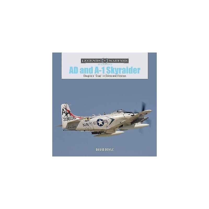 AD and A-1 Skyraider - 9780764361326