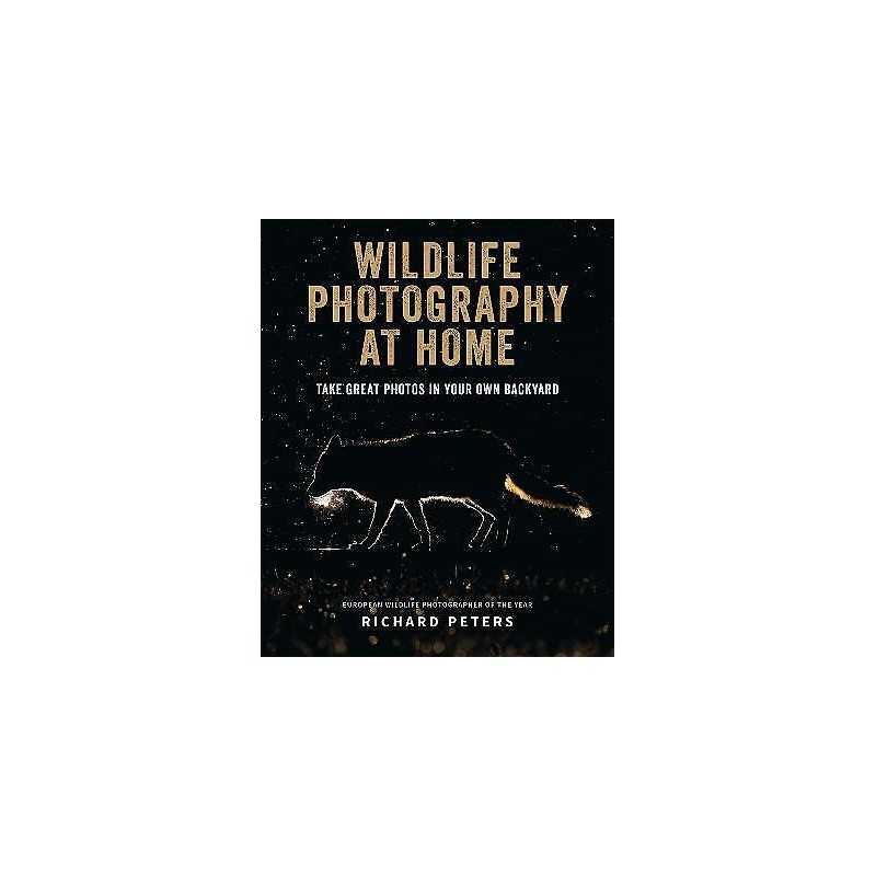 Wildlife Photography at Home - 9781781576762