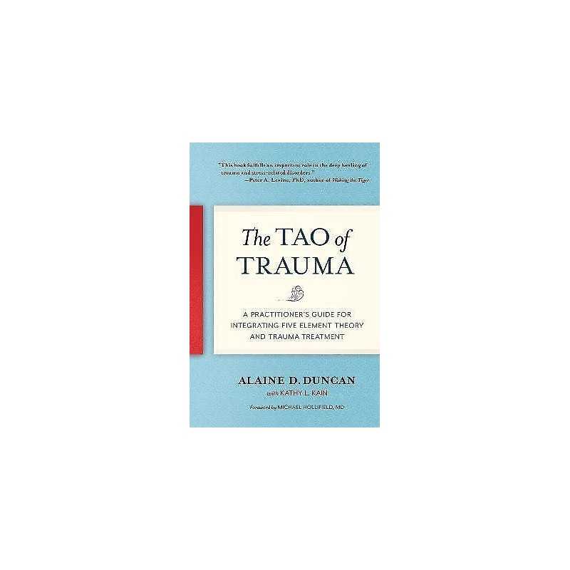 The Tao of Trauma - 9781623172220