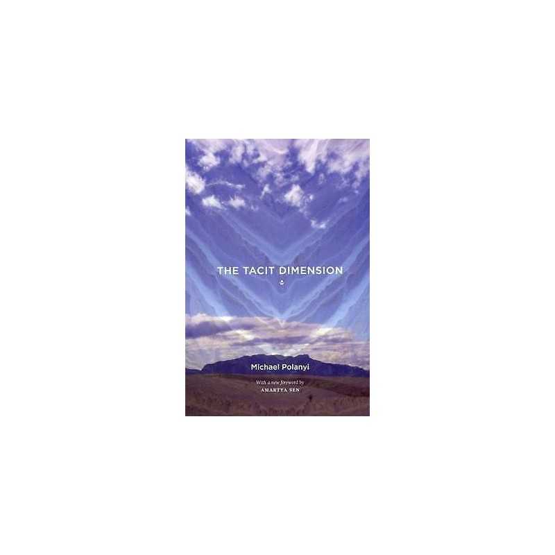 The Tacit Dimension - 9780226672984