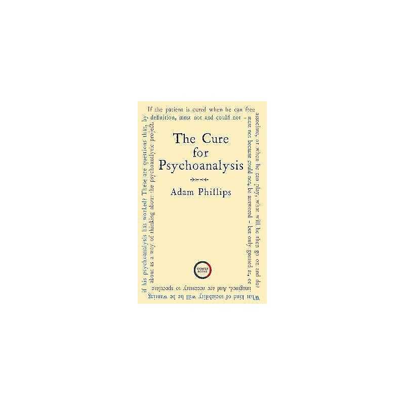 The Cure for Psychoanalysis - 9781913494384