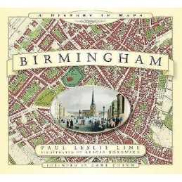 Birmingham: A History in Maps - 9780752460895