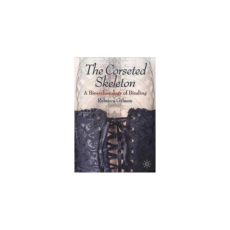 The Corseted Skeleton - 9783030503918