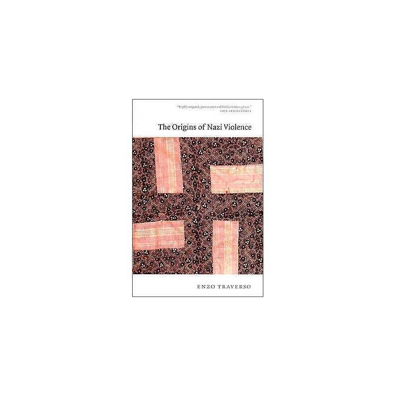 The The Origins Of Nazi Violence - 9781565847880