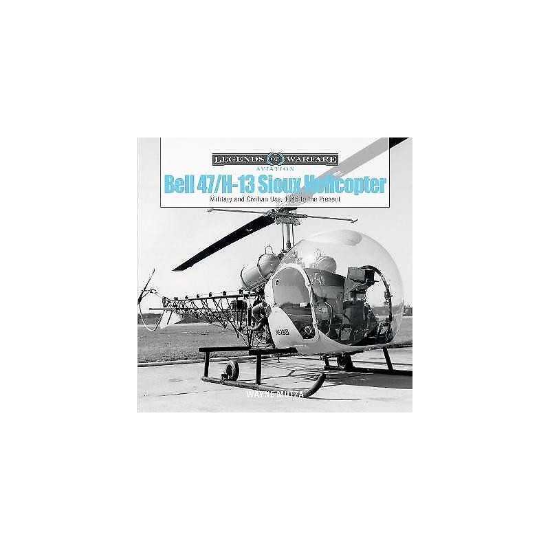 Bell 47/H-13 Sioux Helicopter - 9780764353765