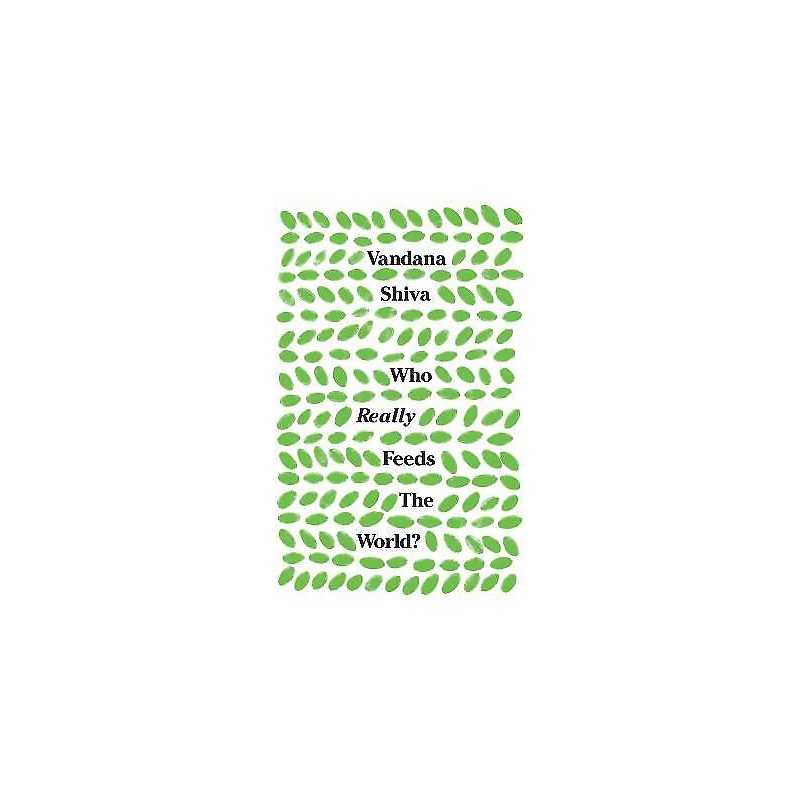 Who Really Feeds the World? - 9781783608225