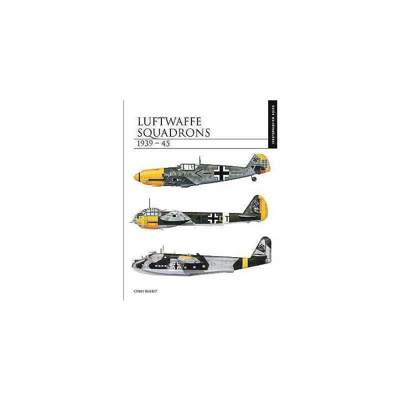 Luftwaffe Squadrons 1939-45 - 9781782749493