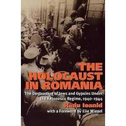 The Holocaust in Romania - 9781566637718
