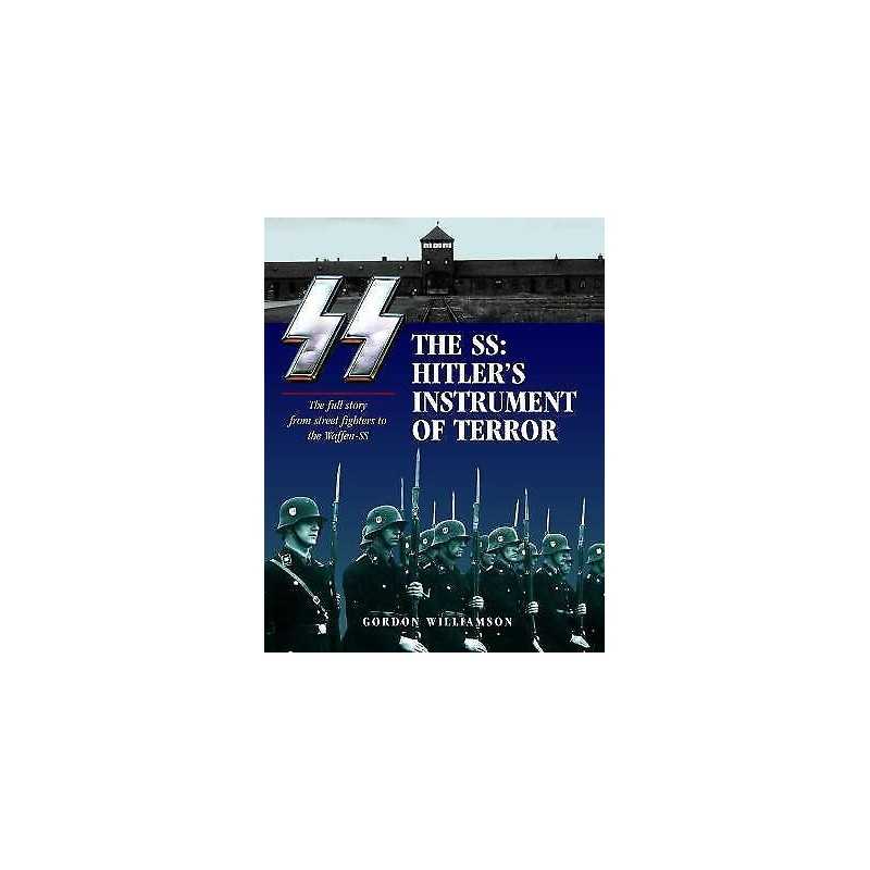 The SS: Hitlers Instrument of Terror - 9781782740285