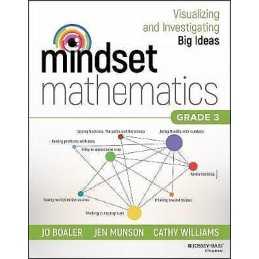 Mindset Mathematics: Visualizing and Investigating Big Ideas,... - 9781119358701